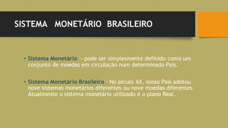 Sistema Monetário - Cédulas e Moedas | PDF