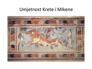 Umjetnost Krete i Mikene
 