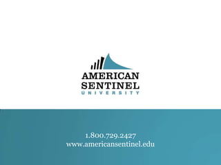 1.800.729.2427
www.americansentinel.edu

 