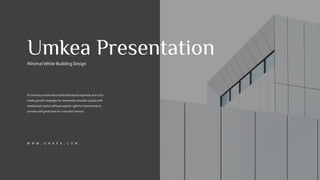 Umkea Presentation
 