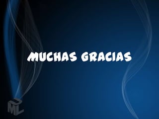 MUCHAS GRACIAS
 