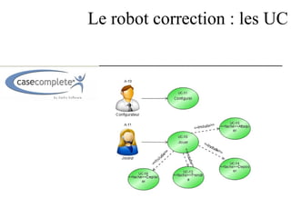 Le robot correction : les UC 