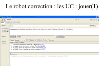 Le robot correction : les UC : jouer(1) 