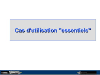 megaplanet
Cas d'utilisation "essentiels"Cas d'utilisation "essentiels"
 