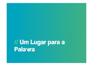 POR QUE RAZÃO REAL,
NÃO TRAGO MAIS
PESSOAS PARA A
  // Um Lugar para a
IGREJA?
  Palavra
 