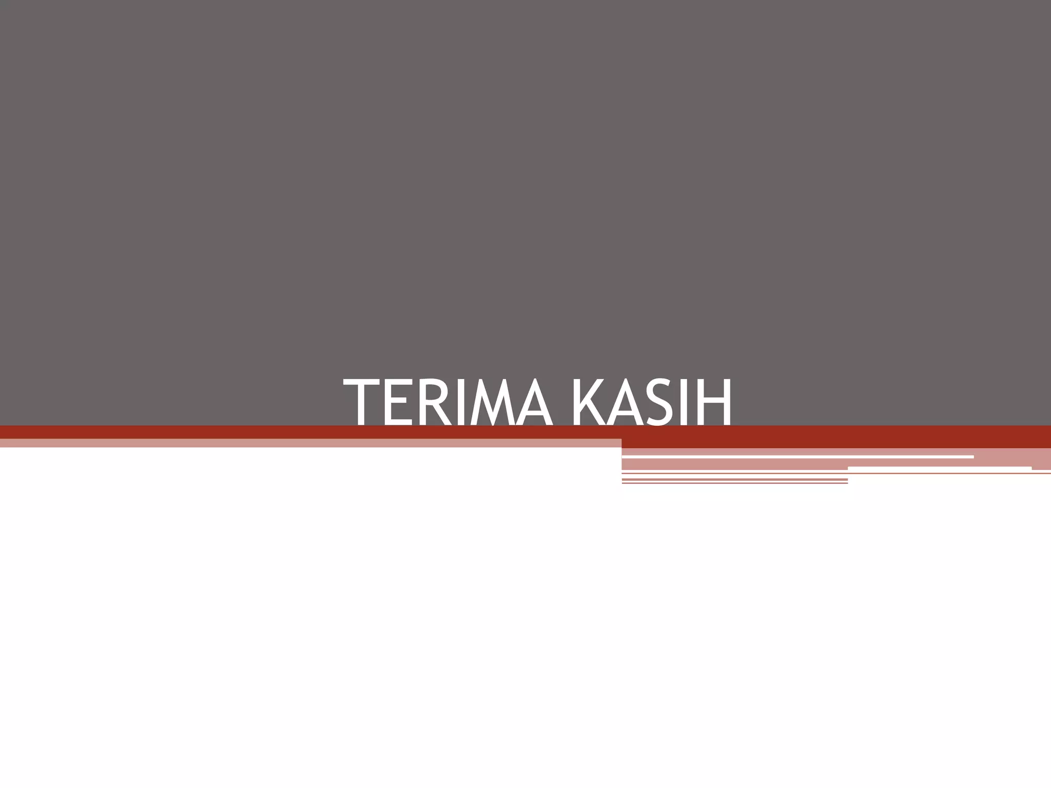 TERIMA KASIH
 