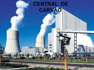 http://movv.org/2008/11/26/esta-a-funcionar-a-primeira-central-de-carvao-ccs-que-injecta-co2-no-solo-em-vez-de-o-emitir-para-a-atmosfera/ CENTRAL  DE CARVÃO   