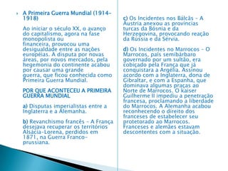 Imperialismo  No decorrer dos séculos XV e XVI, países como Espanha e Portugal impuseram seu domínio aos povos ameríndios, criando colônias que lhes permitiram expandir suas estruturas de poder. Esse é um dos modelos mais simples do colonialismo. O neocolonialismo surgiu quando as burguesias das grandes potências rejeitaram as fronteiras nacionais, considerando-as barreiras à expansão econômica. Essas burguesias queriam investir capitais excedentes. Por isso, conseguiram convencer os governos dos países recolonizados a enveredar por esse novo caminho da política econômica mundial. Os fatores que impulsionaram O vigoroso e extraordinário crescimento da industrialização ocorrido durante a segunda metade do século XIX só foi possível devido às novas invenções técnicas, às grandes pesquisas e descobertas científicas, notadamente no campo da química industrial, e ao desenvolvimento dos meios de transporte e comunicação. Mais que tudo, porém, teve importância decisiva a grande acumulação de capital que possibilitou as pesquisas técnicas e científicas aplicadas à indústria. Como resultado desse processo, os países industrializados precisavam de novos mercados consumidores, produtores de matéria-prima e investidores. 