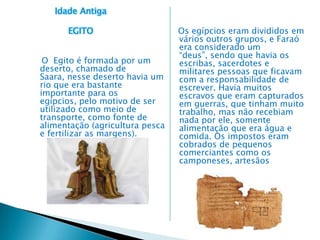  Idade contemporâneaIdade Antiga