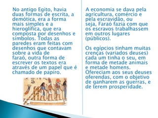 Idade Antiga GréciaNão tem como falar sobre a idade antiga sem falar na Grécia , Egito e Roma.    A Grécia Antiga está relacionada com várias cidades ao seu redor, como Chipre, Anatólia, sul da França, esse período relaciona-se ao período anterior ao Império Romano. Pode estar dividido em dois períodos: micênico e minóico, mas alguns historiadores acreditam que esses dois períodos eram muito antigos e as civilizações eram bastante diferentes.    O período da Grécia Antiga, somente tem fim (sendo substituído pelo helenismo), quando houve a morte de Alexandre O Grande, em 323 a.C. Houve uma invasão e os povos que fizeram com que isso ocorresse eram indo-arianos e chamados de: Aqueus, Jônicos, Dóricos, Eólios. Esses povos ciam do deus Heleno, e por esse motivo possuíam um grupo denominado de clãs, e eram conhecidos como populações helênicas. Já no final do segundo milênio a. C, os dóricos invadiram novamente. A cultura  do povo grego tinha conflitos e diferenças entre si, mas muitos elementos culturais em comum. Falavam a mesma língua (apesar dos diferentes dialetos e sotaques) e tinham religião comum, que se manifestava na crença nos mesmos deuses. Em função disso, reconheciam-se como helenos (gregos) e chamavam de bárbaros os estrangeiros que não falavam sua língua e não tinham seus costumes, ou seja, os povos que não pertenciam ao mundo grego (Hélade).