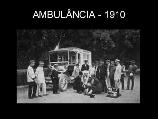 AMBULÂNCIA - 1910 