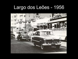 Largo dos Leões - 1956 