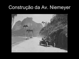 Construção da Av. Niemeyer 