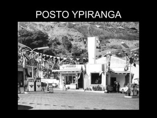 POSTO YPIRANGA 