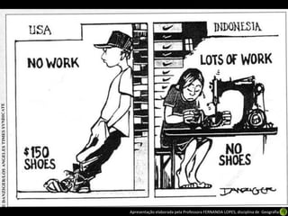 Apresentação elaborada pela Professora FERNANDA LOPES, disciplina de Geografia

 