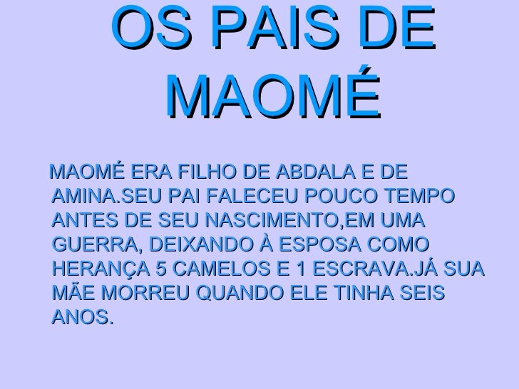 Faça Um Pequeno Resumo Vida E Obra De Maomé