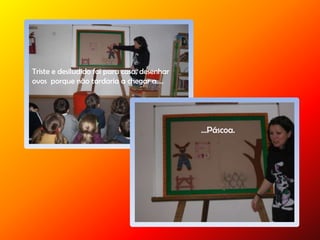 Triste e desiludido foi para casa, desenhar
ovos porque não tardaria a chegar a….
…Páscoa.
 