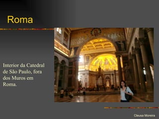 Roma Interior da Catedral de São Paulo, fora dos Muros em Roma. 