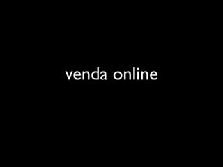 venda online
 
