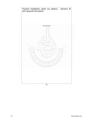 Prophet (Sallallahu alaihi wa sallam).
Jahi Sayyidil Mursaleen

Aameen Bi

*******

22

22

www.ziaislamic.com

 