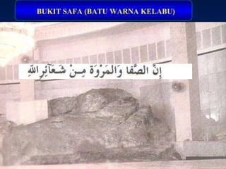 BUKIT SAFA BUKIT SAFA (BATU WARNA KELABU) 