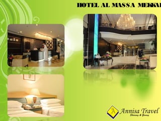 HOTEL AL MASSA MEKKAH
 
