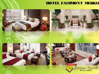 HOTEL FAIRMONT MEKKAH
 