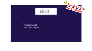 ✓ Abstract summary
✓ Custom questions
✓ Add info for the paper
 