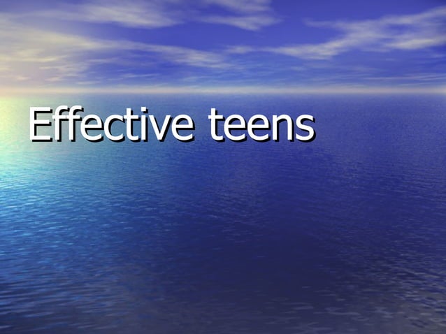 7 habits of highly effective teens | PPT