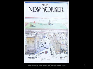 Saul Steinberg,  View of the World from 9th Avenue , 1976 