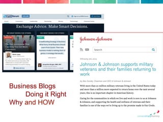Business Blogs
Doing it Right
Why and HOW