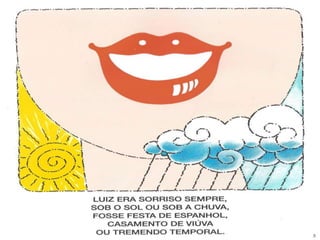 Um sorriso chamado luiz