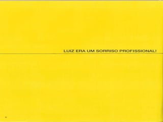 Um sorriso chamado luiz