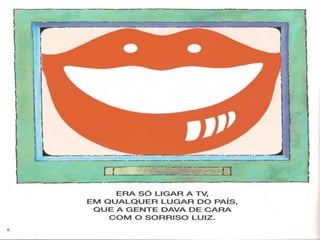 Um sorriso chamado luiz