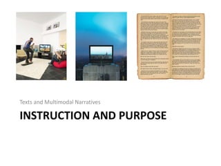 Texts and Multimodal Narratives

INSTRUCTION AND PURPOSE
 