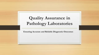 Quality Assurance in a medical laboratory | PPTX