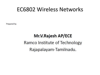 EC6802 Wireless Networks
 