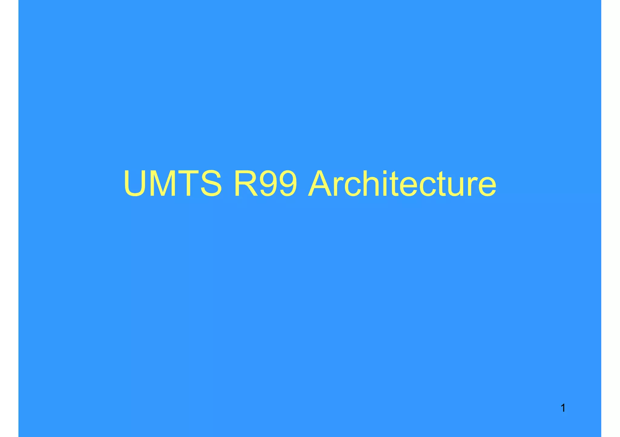 Umts r99 architecture | PPT