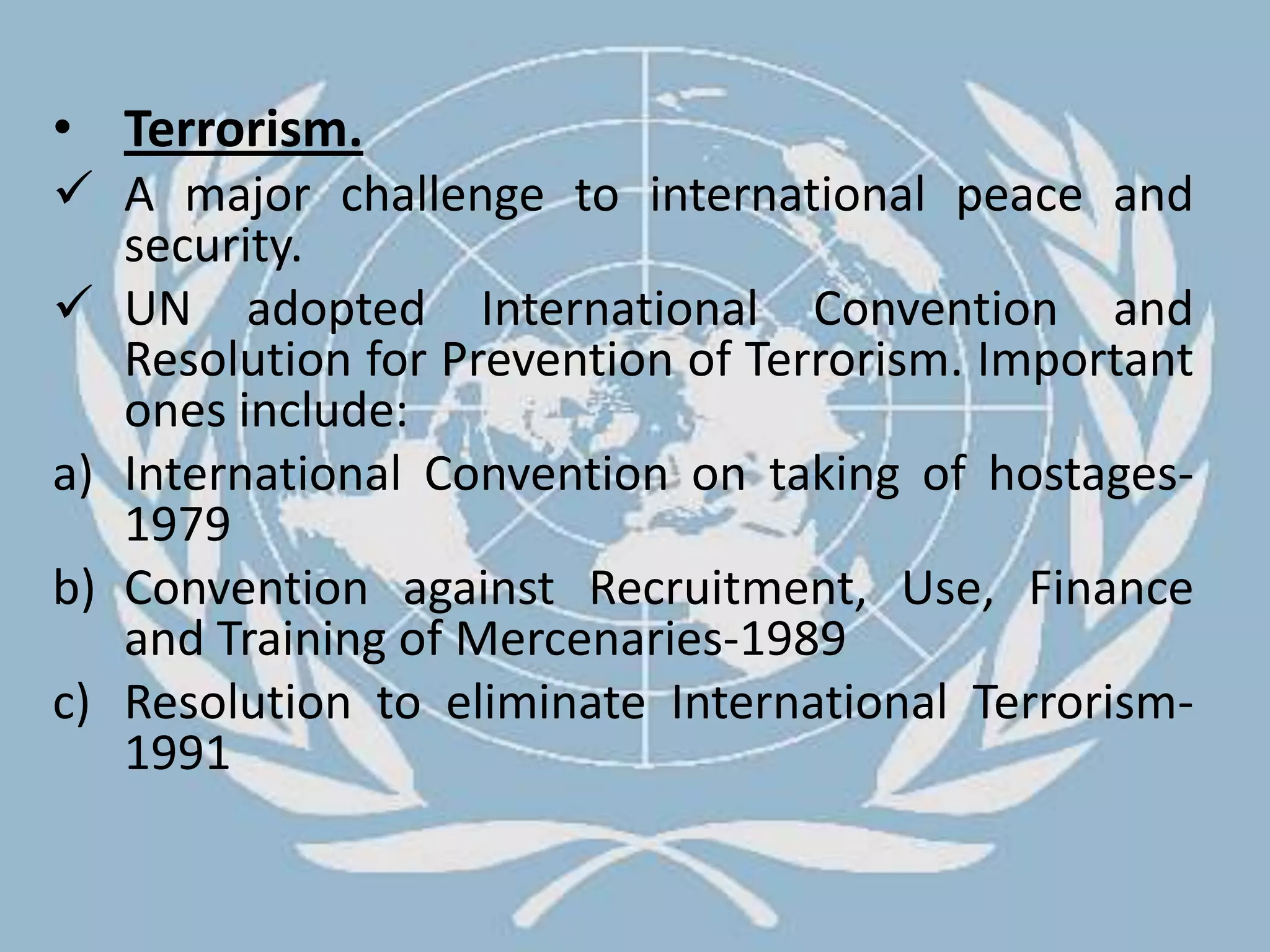 UNEF was withdrawn from Egypt in May 1967.Cuban missile crisis(1962)UN played an important role in averting a nuclear war between the two super powers-US and USSR.Congo(1960)UN helped in averting a civil strife.Gulf war(1990)Iraq was labeled as an aggressor.