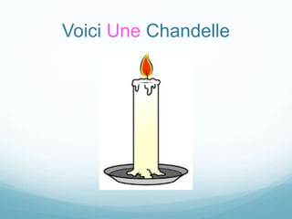 Voici Une Chandelle

 