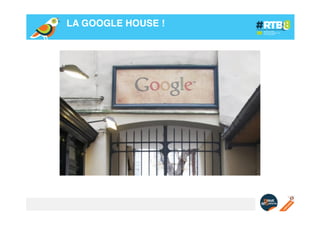 LA GOOGLE HOUSE !!

 