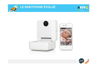 LE BABYPHONE ÉVOLUÉ!

 