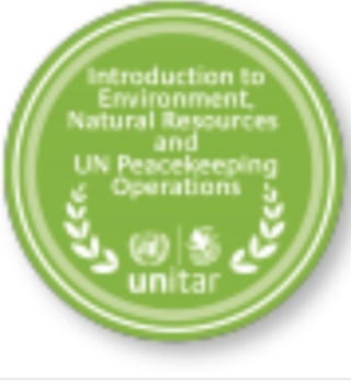 Introduction to Environment, Natural Resources, and UN Peacekeeping Operations