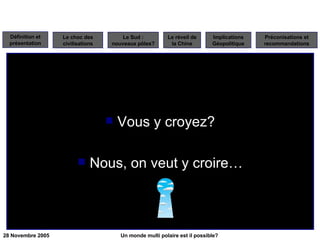 Vous y croyez? Nous, on veut y croire… 
