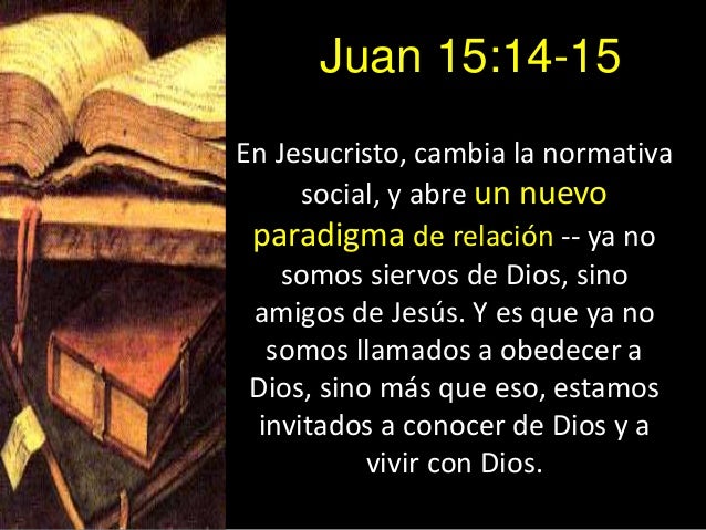 Resultado de imagen para Juan 15,14-15