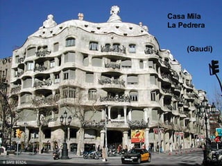 Casa Mila La Pedrera (Gaudí) 