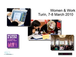 Women & Work Turin, 7-8 March 2010   