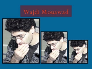Wajdi Mouawad 