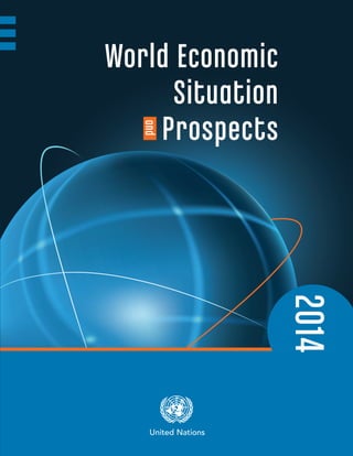 2014
World Economic
Situation
	 Prospectsand
United Nations
 