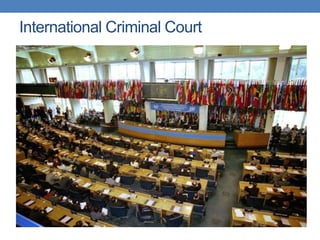 International Criminal Court
 